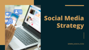 Everything You Need to Know to Develop a Powerful Social Media Strategy