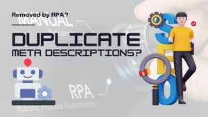 Understanding Duplicate Meta Descriptions and the Role of RPA in SEO